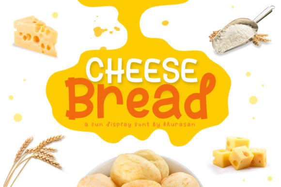 Cheese Bread: A Quirky Display Font with Editorial Charm