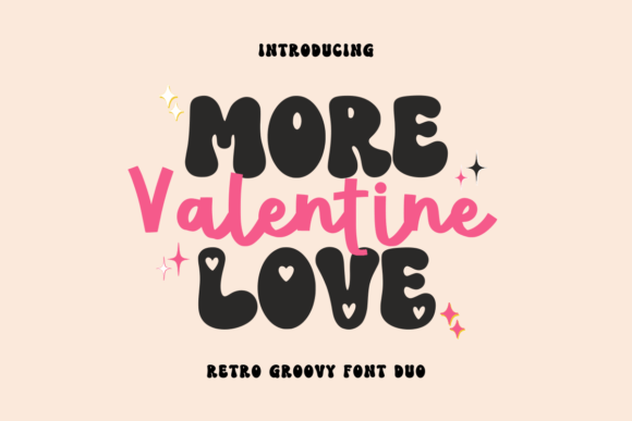 More Love Valentine: A Display Font That Makes Your Campaign Feel Intentional