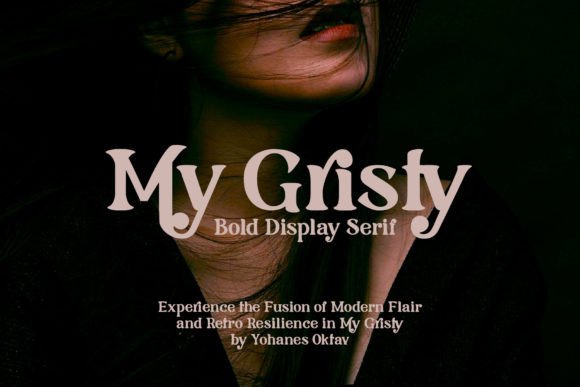 My Gristy: A Serif Display Font with Quiet Confidence